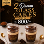 2 Dream Glass Cakes Deal